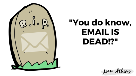 Is email marketing dead?